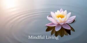 Mindful Living
